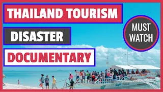 ❤️ Thailand Environmental Disaster❤️ Thailand Tourist News Update | Thailand Tourism Documentary
