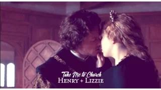 ● henry VII + lizzie of york | Take Me To Church [1x04]