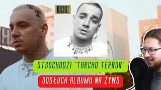 Otsochodzi "Tarcho Terror" - ODSŁUCH ALBUMU NA ŻYWO 🔴