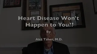 Heart Disease Won’t Happen to You??