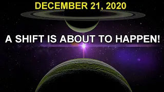 December 21, 2020 - The Great Conjunction & Energy Shift (Rare Planetary Alignment) Jupiter & Saturn