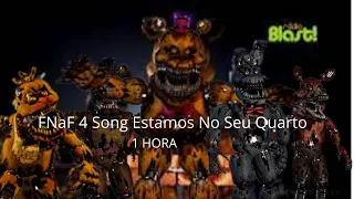 FNaF 4 Song Estamos No Seu Quarto Bringing Us Home TryHardNinja Tribute1 hora