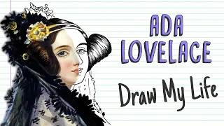 ADA LOVELACE | Draw My Life | International Women’s Day