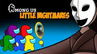 어몽어스 VS LITTLE NIGHTMARES (Lady Humming) - Crew Among Us Funny Animation