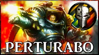 PERTURABO - Lord of Iron | Warhammer 40k Lore