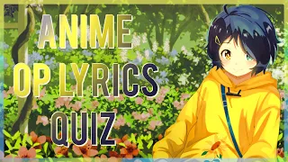 Anime Opening Lyrics Quiz #4 - 30 Openings