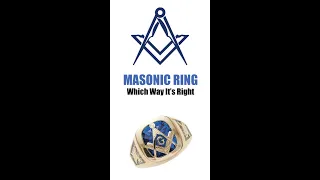 Masonic ring...Which way 's RIGHT