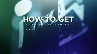 How to get Sony Vegas Pro 14 for free! (June 2018)