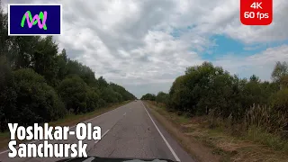 Driving in Russia | Scenic Drive Road 4K: Yoshkar-Ola, Mari El - Sanchursk, Kirov region | Follow Me