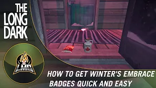 The Long Dark - How To Get Winter's Embrace Badges Easy And Quick