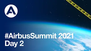 Airbus Summit 2021 - Day 2