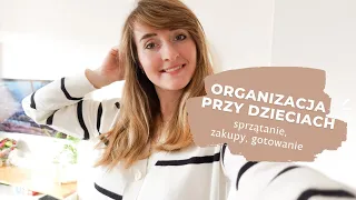 ORGANIZACJA ŻYCIA Z DZIEĆMI | posiłki, zakupy, sprzątanie