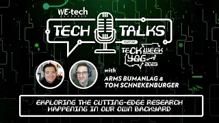 TECH TALK  with Tom Schnekenburger: Exploring the Cutting-Edge Research in Our Own Backyard