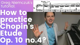 F. Chopin - Etude Op. 10 no. 4 - "How to practice?" tutorial - Greg Niemczuk's lecture.