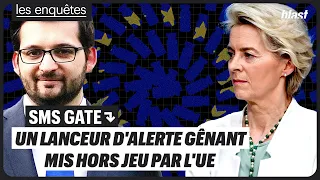 SMS GATE : UN LANCEUR D'ALERTE GÊNANT MIS HORS JEU PAR L'UE