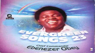 Chief Commander Ebenezer Obey - Eje Ka Gbo T'Oluma (Official Audio)