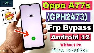 OPPO A77s FRP Bypass Without PC New Security Android 12 Update ll XYZ All OPPO FRP Bypass Solution