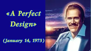 «A Perfect Design» by Mark Prophet (1-14-73)