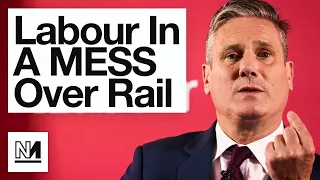 Labour In A Complete MESS Over Rail Nationalisation