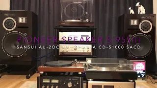 Pioneer S-955III speakers audio test with SACD playback