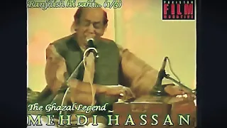 Ustad Mehdi Hassan Ranjish Hi Sahi