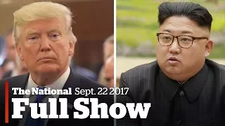 The National for Friday September 22th: "Rocket Man" vs. "Dotard, " Invictus Games, rise of Antifa