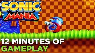 SONIC MANIA: 12 Minutes of Gameplay (No Commentary)