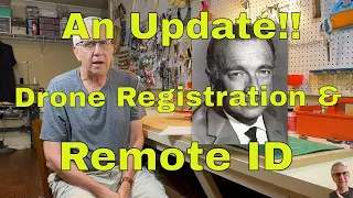 An Update Drone Registration and Remote ID