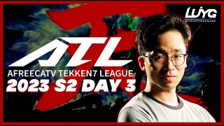 DAY 3 - ATL TEKKEN 7 Season 2 - Official English Stream