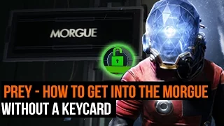 Prey - How to get into the psychotronics morgue without a keycard (The Corpse Vanishes sidequest)