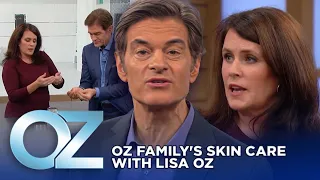 Lisa Oz Reveals the Oz Family's Skin Care Routine | Oz Beauty & Skincare