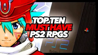 Top Ten Must Have PS2 RPGS - Episode 2