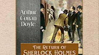 The Adventure of the Golden Pince - Nez The Return Sherlock Holmes by  Arthur Conan Doyle Audiobook