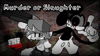 Murder or Slaughter - FNF' VS Hom$cide Mouse V2 CST