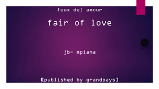 Feux del Amour Lyrics and translation by JB mpiana