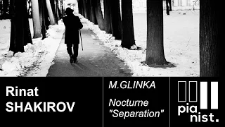 M.GLINKA - Separation  - Rinat SHAKIROV.