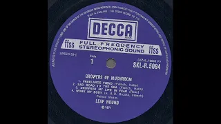 Leaf Hound "Growers Of Mushroom" 1971 *Drowned My Life In Fear*