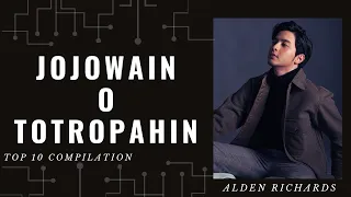 Alden Richards Jojowain o Totropahin Challenge (TOP 10 COMPILATION) Ver. 2