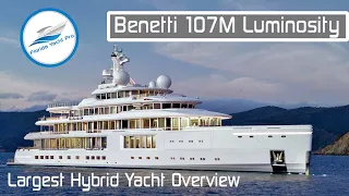 353' Benetti Luminosity FB272 107M Superyacht | The biggest Hybrid Giga Yacht: Overview