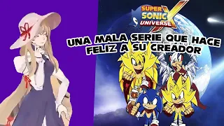 Super Sonic X Universe-Un daño inexistente al fandom de sonic.