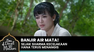SINCE SHARMA LOST! Hana could only cry | DOA DI LANGIT MALAM | Eps 48 (3/4)