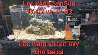 Lọc váng SunSun JY-02 và JY-03 - lọc váng và tạo oxy cho bể cá