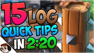 15 QUICK Tips About: Log🌳| Clash Royale