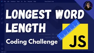 Let's Solve 'Find the Longest Word in a String' - freeCodeCamp JavaScript Challenge