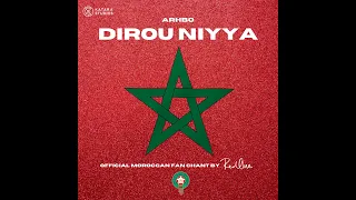 Dirou Niyya - Official Moroccan Fan Chant