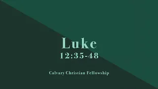 31st January 2021 - Luke 12:35-48 - Service Stream