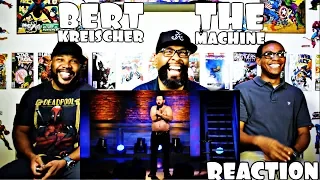 Bert Kreischer : The Machine Reaction