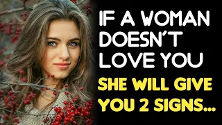 If a woman doesn't love you she will give you 2 signs... || Psychology facts || psychology says