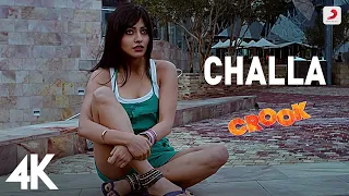 Challa 4K Full Video - Crook | Emraan Hashmi, Neha Sharma | Babbu Mann, Suzanne D'Mello | Pritam