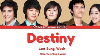 Lee Sung Wook (이성욱) - Destiny (운명) [Color Coded Lyrics Han/Rom/Eng] (OST Witch Yoo Hee 마녀유희)